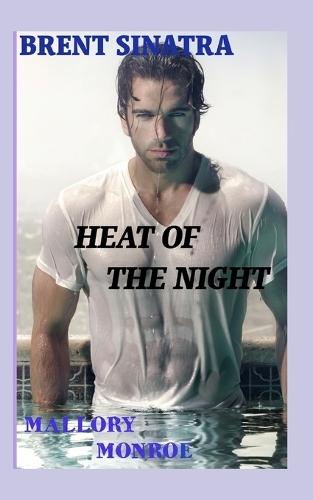 Brent Sinatra: Heat of the Night