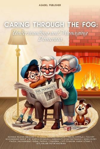 Caring Through the Fog: Understanding and Managing Dementia