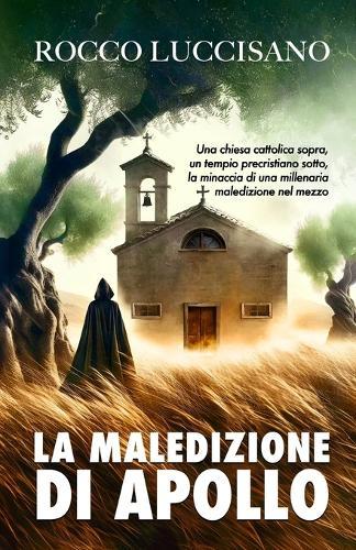 La Maledizione Di Apollo: Romanzo storico (giallo autoconclusivo). Spin off del thriller FONDATI SOSPETTI