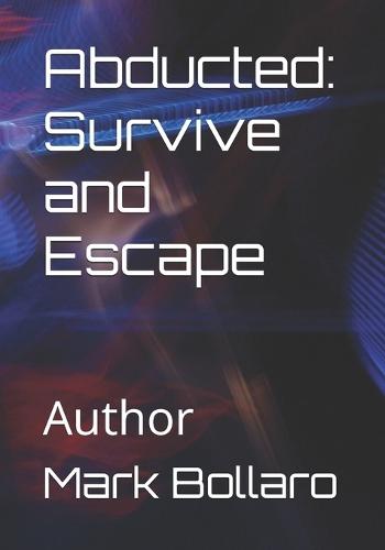 Abducted: Survive and Escape
