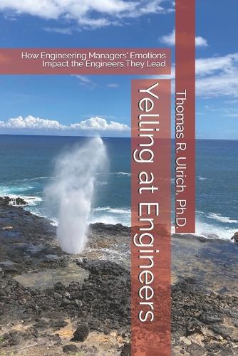 Yelling at Engineers: How Engineering Managers' Emotions Impact the Engineers They Lead