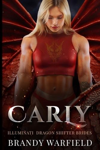 Carley: Illuminati Dragon Shifter Brides