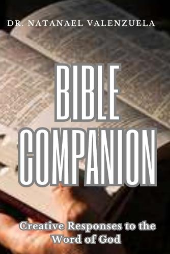 Bible Companion: Creative Responses to the Word of God