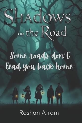 Shadows on the road: Some roads don't lead you back home