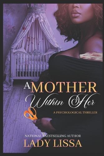 A Mother Within Her: Standalone