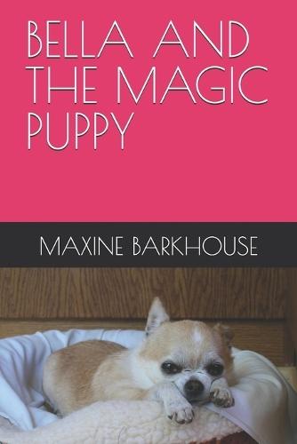 Bella and the Magic Puppy