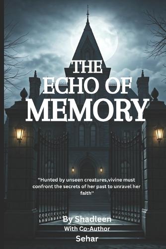 The Echo of Memory