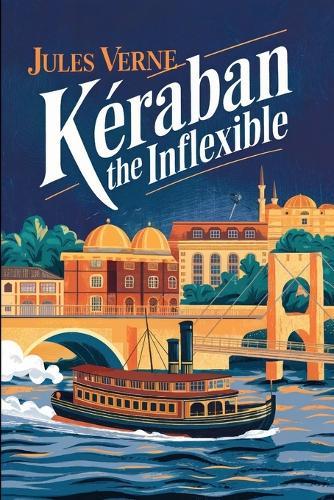 Kéraban the Inflexible: A New Translation
