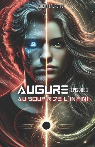 Augure: Épisode 2: Au soupir de l'infini