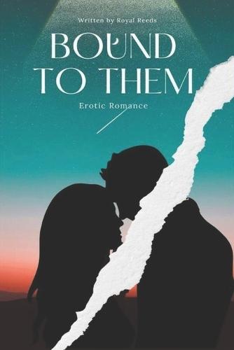 Bound to Them: Erotic Romance