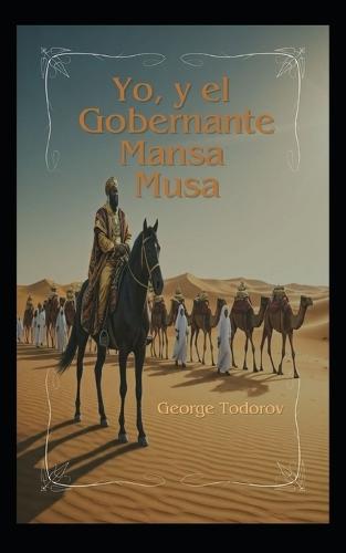 Yo, y el Gobernante Mansa Musa