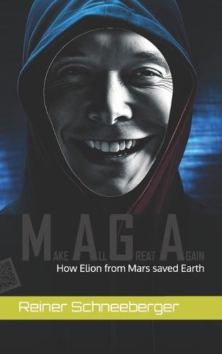 Elion from Mars: How Elion from Mars saved Earth