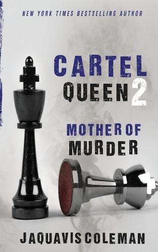 Cartel Queen 2: Mother of Murder