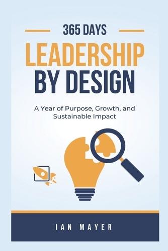 Leadership by Design: A Year of Purpose, Growth, and Sustainable Impact