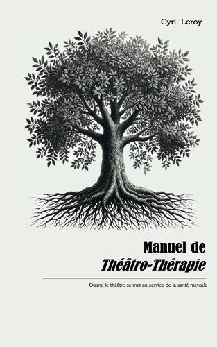 Manuel de Théâtro-Thérapie