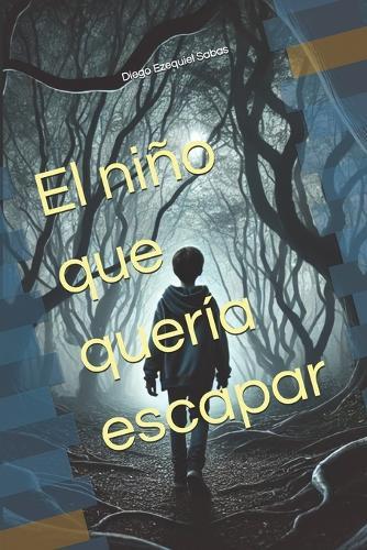 El niño que quería escapar