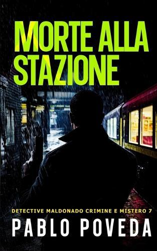 Morte alla Stazione: Un caso pericoloso a Madrid per il detective privato Maldonado