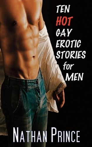 Ten Hot Gay Erotic Stories for Men