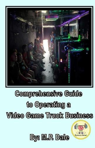Comprehensive Guide to Operating a Game Truck Business