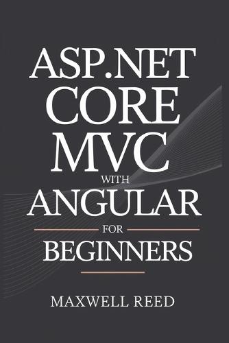 ASP.NET Core MVC with Angular For Beginners