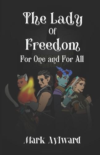 The Lady of Freedom: For One and For All