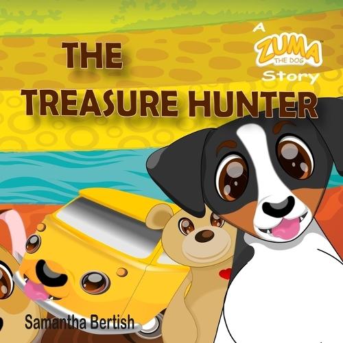 The Treasure Hunter: A Zuma the Dog Story