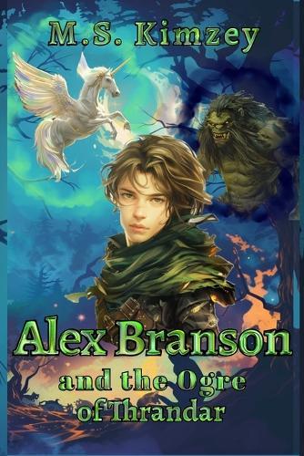 Alex Branson and the Ogre of Thrandar