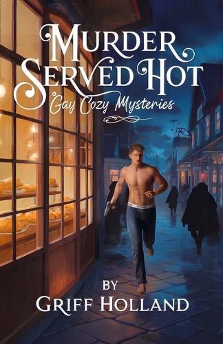 Murder Served Hot: Gay Cozy Mysteries
