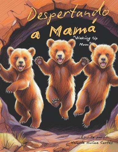 Despertando a mamá: Waking up mom