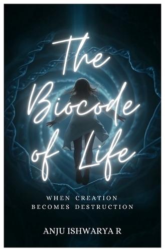 The BioCode of Life: When Creation Becomes Destruction