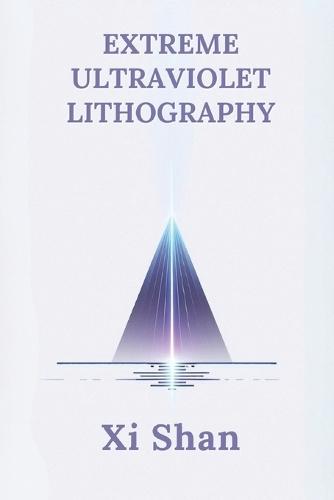 Extreme Ultraviolet Lithography