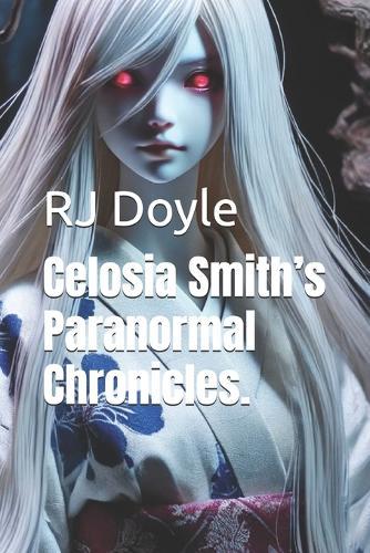 Celosia Smith's Paranormal Chronicles.