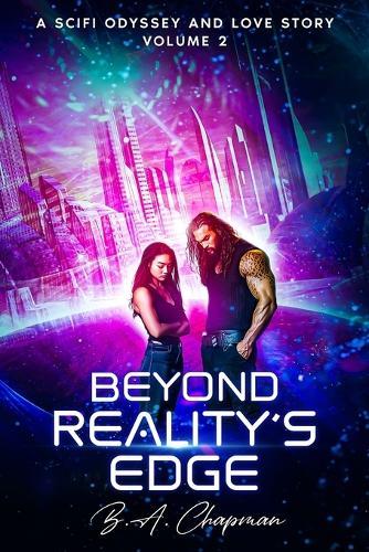 Beyond Reality's Edge - Volume 2: A SciFi Odyssey and Love Story