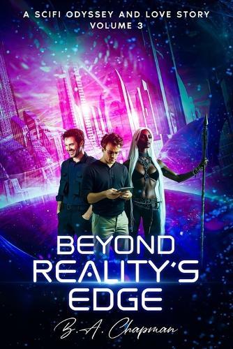 Beyond Reality's Edge - Volume 3: A SciFi Odyssey and Love Story