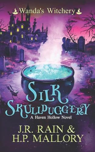 Silk Skullduggery: A Paranormal Women's Fiction Novel: (Wanda's Witchery)