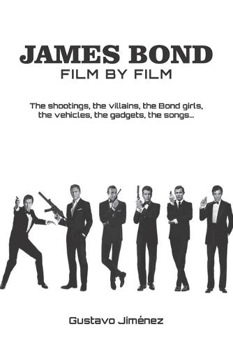 James bond, film by film