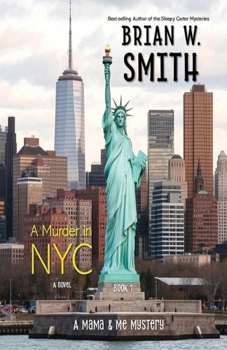 A Murder in NYC: Book 1 - Mama & Me Mystery Series