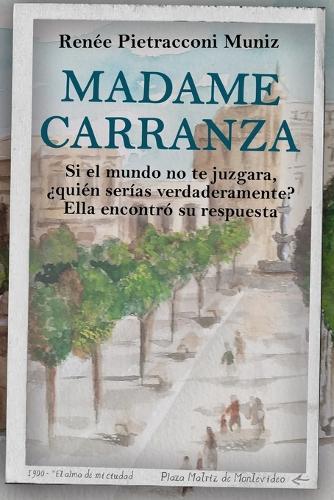 Madame Carranza: Si el mundo no te juzgara, ¿quién serías verdaderamente? Ella encontró su respuesta