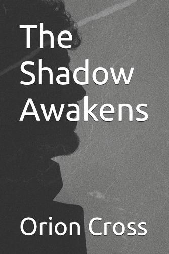 The Shadow Awakens