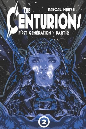 The Centurions: First Generation - Part 2