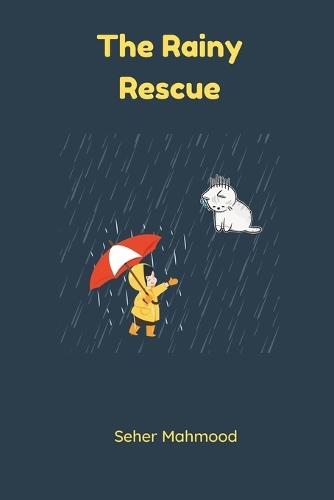 The Rainy Rescue