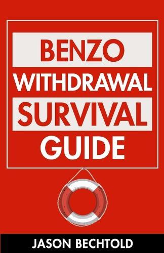 Benzo Withdrawal Survival Guide