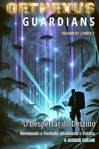 O Despertar do Destino - A Revelação: Volume 1 - Parte 2