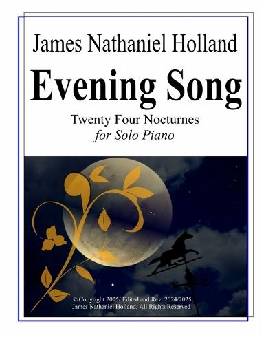 Evening Song: Twenty Four Nocturnes for Solo Piano