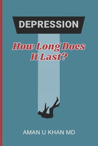 Depression: How Long Does It Last?