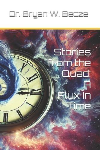 A Flux in Time