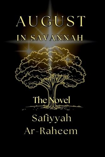 August In Savannah: The Novel