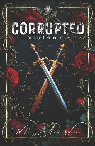 Corrupted: Tainted Book Five