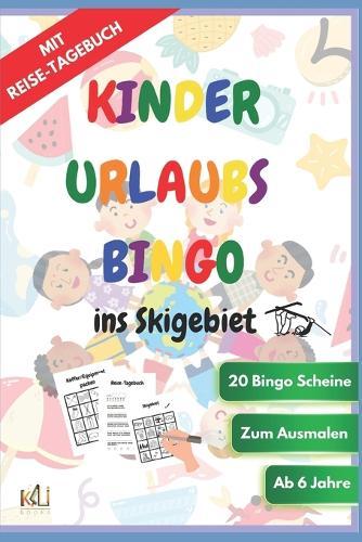 Kinder Urlaubs Bingo INS SKIGEBIET (KaLi Books)