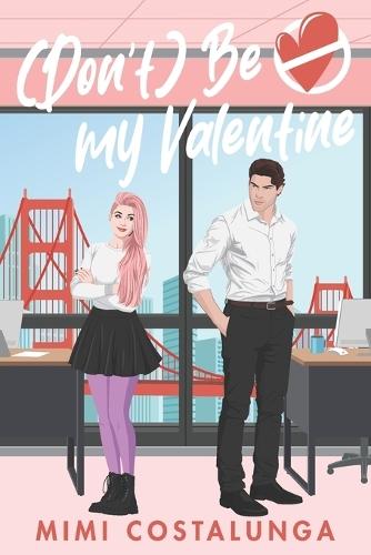 (Don't) Be my Valentine